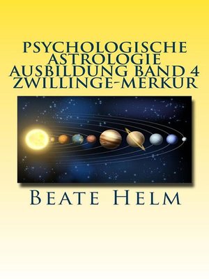 cover image of Psychologische Astrologie--Ausbildung Band 4 Zwillinge--Merkur